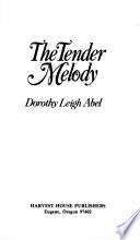 The Tender Melody
