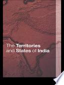 The Territories and States of India
