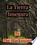 The Tierra Insegura