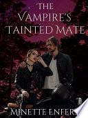 The Vampire's Tainted Mate