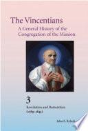 The Vincentians: A General History of the Congregation of the Mission