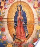 The Virgin of Guadalupe