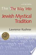 The Way Into Jewish Mystical Tradition