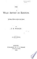 The Wild Artist in Boston