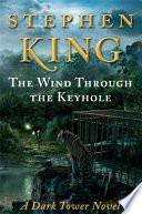 The Wind Through the Keyhole