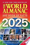 The World Almanac and Book of Facts 2025