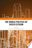The World Politics of Disco Elysium
