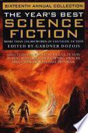The Year's Best Science Fiction: Sixteenth Annual Collection