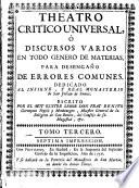 Theatro critico universal; o discursos varios en todo genero de materias para desengaño de errores comunes ... Quinta impression. (Suplemento.)