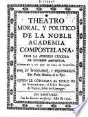 Theatro moral y político de la noble Academia Compostelana