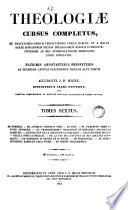 Theologiae Cursus Completus : ex tractatibus omnium prefectissimus ubique habitatis et a magna parte parte episcoporum necnon theologorum europae catholicae, universim ad docendos levitas pascendosve populos alte positis, 6