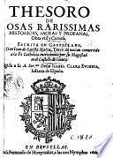 Thesoro de cosas rarissimas historicas, sacras y profanas