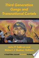 Third Generation Gangs and Transnational Cartels