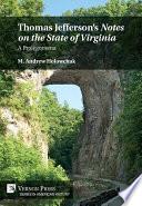Thomas Jefferson’s 'Notes on the State of Virginia': A Prolegomena