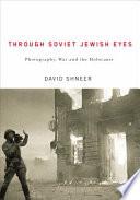 Through Soviet Jewish Eyes