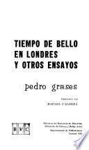 Tiempo de Bello en Londres y otros ensayos