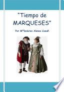 Tiempo de Marqueses
