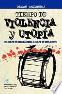 Tiempo de violencia y utopía