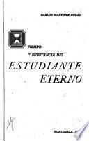 Tiempo y substancia del estudiante eterno