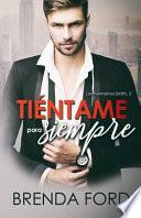 Tiéntame para siempre