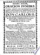 Tierno dolor, oracion funebre y leal afecto, en las exequias, que celebró la Real Cofradia de Nuestra Señora de la Assumpcion de la Seo de Valencia, por el Señor Don Carlos II Rey de las Españas...