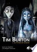 Tim Burton : y sus mundos de fantasía