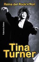 Tina Turner: Reina del Rock'n'Roll