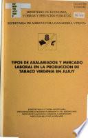 Tipos de asalariados y mercado laboral en la producción de tabaco virginia en la provincia de Jujuy