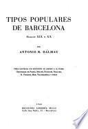 Tipos populares de Barcelona, siglos XIX y XX.
