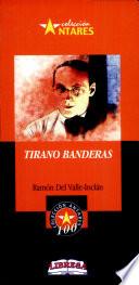 TIRANO BANDERAS 2a. Ed.