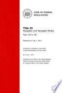 Title 33 Navigation and Navigable Waters Parts 125 to 199 (Revised as of July 1, 2013)