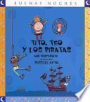 Tito, Teo y los Piratas