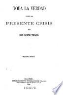 Toda la verdad sobre la presente crisis
