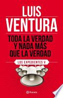 Toda la verdad y nada más que la verdad