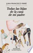 Todas las hijas de la casa de mi padre