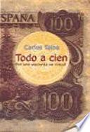 Todo a cien