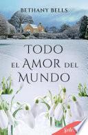 Todo el amor del mundo