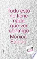Todo esto no tiene nada que ver conmigo