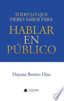 Todo lo que debes saber para hablar en público