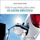 Todo lo que debes saber sobre el coche eléctrico