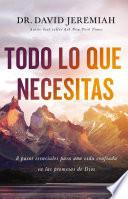 Todo lo que necesitas (Everything You Need, Spanish Edition)