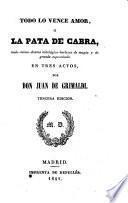 Todo lo vence amor, o, La pata de cabra