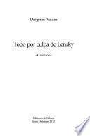 Todo por culpa de Lensky