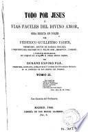 Todo por Jesús, o, Vías fáciles del divino amor, 2