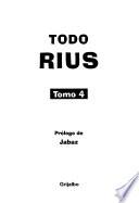 Todo Rius: De aborto, sexo y otros pecados ; El libro de las malas palabras ; El amor en los tiempos de sida