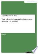 Todo vale en la literatura. Los límites entre la ficción y la realidad