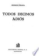 Todos decimos adiós