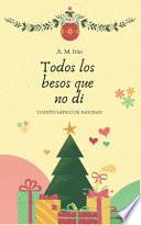 Todos los besos que no di