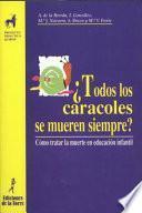 ¿Todos los caracoles se mueren siempre? Cómo tratar la muerte en educación infantil