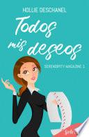 Todos mis deseos (Serendipity Magazine 1)